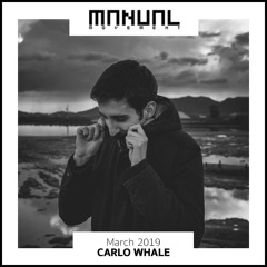 Manual Movement March 2019: Carlo Whale