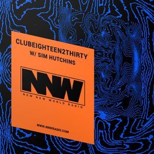 Sim Hutchins' Clubeighteen2thirtyRadio(2)