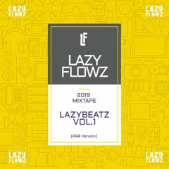 LAZY FLOWZ - LAZYBEATZ VOL.1 (RNB VERSION)