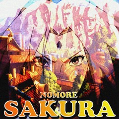 NOMORE - SAKURA