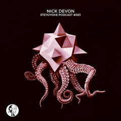 Nick Devon - Steyoyoke Podcast #083