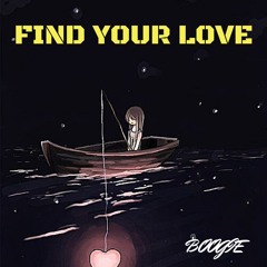 FIND YOUR LOVE X BOOGIE