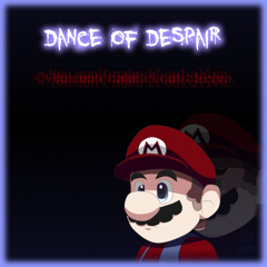 Dance of Despair