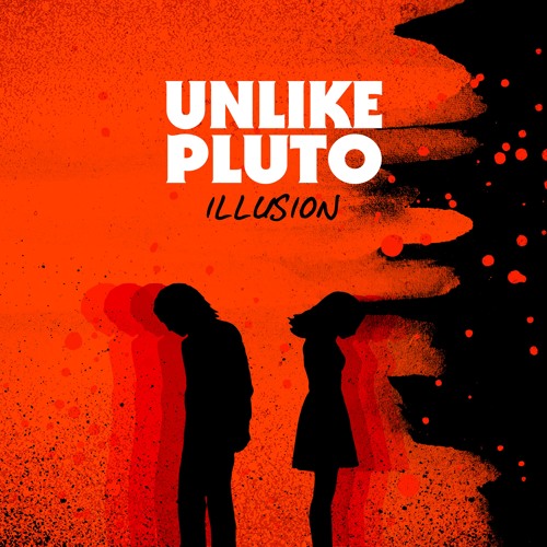 Unlike Pluto - Illusion