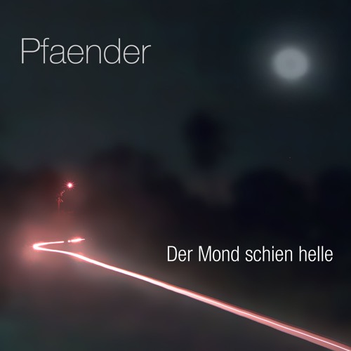 Stream Der Mond schien helle by Pfaender | Listen online for free on  SoundCloud