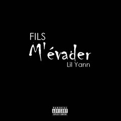 Fils - M'Evader ft. Lil Yann