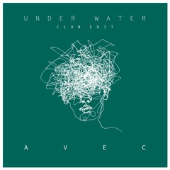 AVEC - Under Water - ClubEdit