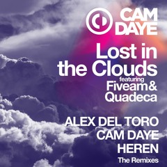 Cam Daye - Lost in the Clouds feat. Fiveam, Quadeca (The Remixes)