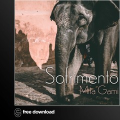 FREE DOWNLOAD: Mita Gami - Sofrimento