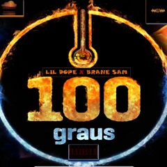 New Dope-100 Graus (lil Dope & Braine Sam)