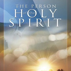 The Person of The Holy Spirit