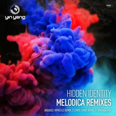 Hidden Identity - Melodica (Chris Craig Remix)(Preview)