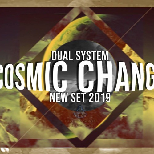 Stream Dual System - Cosmic Change (Promo Set 2019) by Dual System ...