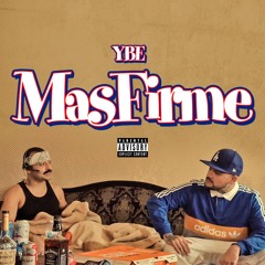 YBE - Mas Firme