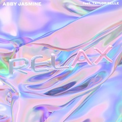 Relax Feat. Taylor Belle