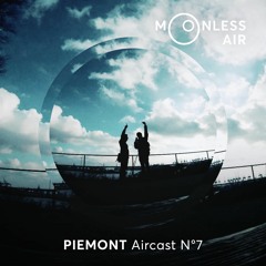 Piemont - Moonless Air Podcast #07