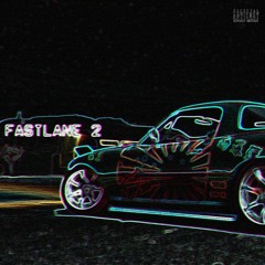 fastlane 2 [prod. by @Rhamzees]
