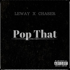Pop That ft. Leway [Prod. Kamoshun]