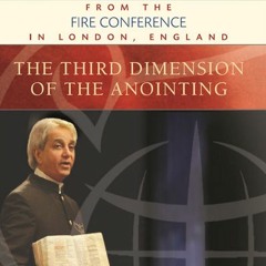 Track 1The Third Dimension of the Anointing