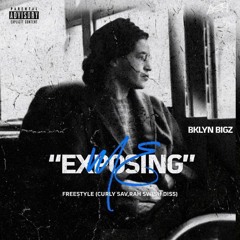 exposing me-bklynbigz freestyle (curly sav, rah swish diss)