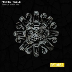 Michel Tallè - Bounce With Me (Original Mix)