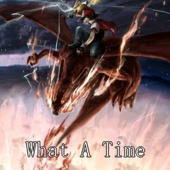 What A Time - Julia Michaels [NightcoreJ]