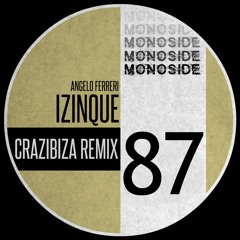 Angelo Ferreri - IZINQUE (Crazibiza Remix) // MS87