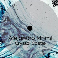 Alejandro Mnml- Crystal Love (Original Mix)