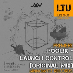 Premiere: Foolik - Launch Control (Original Mix) | Jannowitz Records
