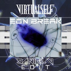 Virtual Self - Eon Break (Daniel V Hardcore Edit)