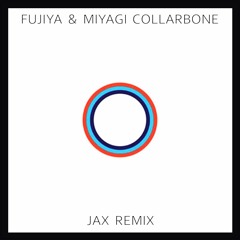Fujiya & Miyagi - Collarbone (Jax Remix)[FREE DOWNLOAD]