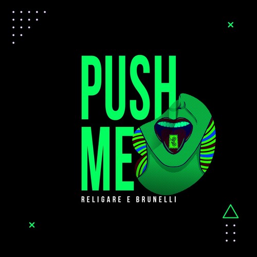 Religare, Brunelli - Push Me | FREE DOWNLOAD