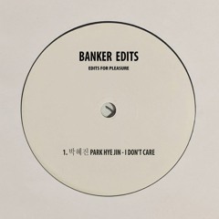 박혜진 PARK HYE JIN - I Don't Care (Banker Edit)