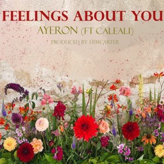 Feelings About You (feat. Caleali)