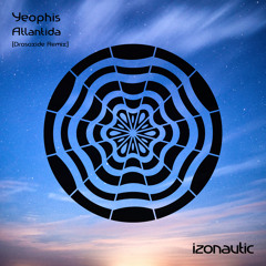 IZN093 : Yeophis - Atlantida (Drosoxide Remix)