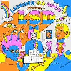 SIA, LSD  ✥  No New Friends  ✥ FUri DRUMS Circuit Remix FREE DOWNLOAD