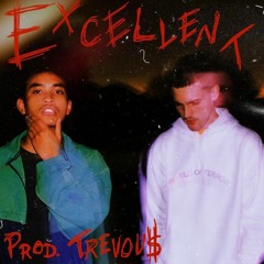 Excellent [prod. Trevou$]