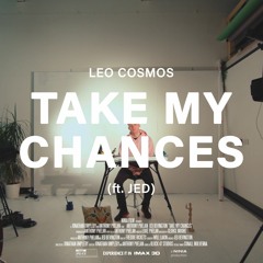 Take My Chances (ft.JED)