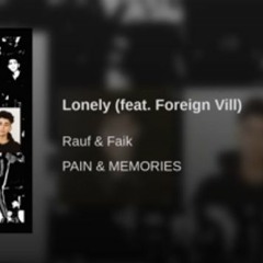 Rauf & Faik - Lonely