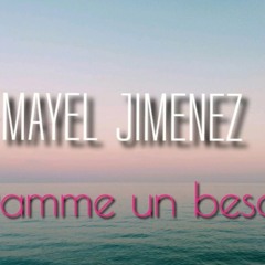 Mayel Jimenez - damme un beso(jesus gonzalez dj edit rumbaton 2019)
