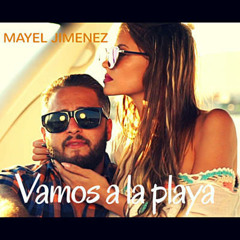 Mayel Jimenez - Vamos a la playa ( Liga One Industry )(jesus gonzalez dj edit rumbaton 2019)