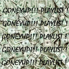 GONEYUP! LIST 1