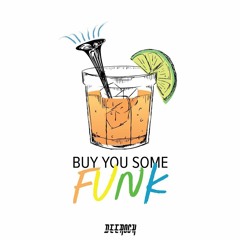 Buy You Some Funk
