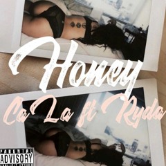 CaLa- Honey ft. Ryda