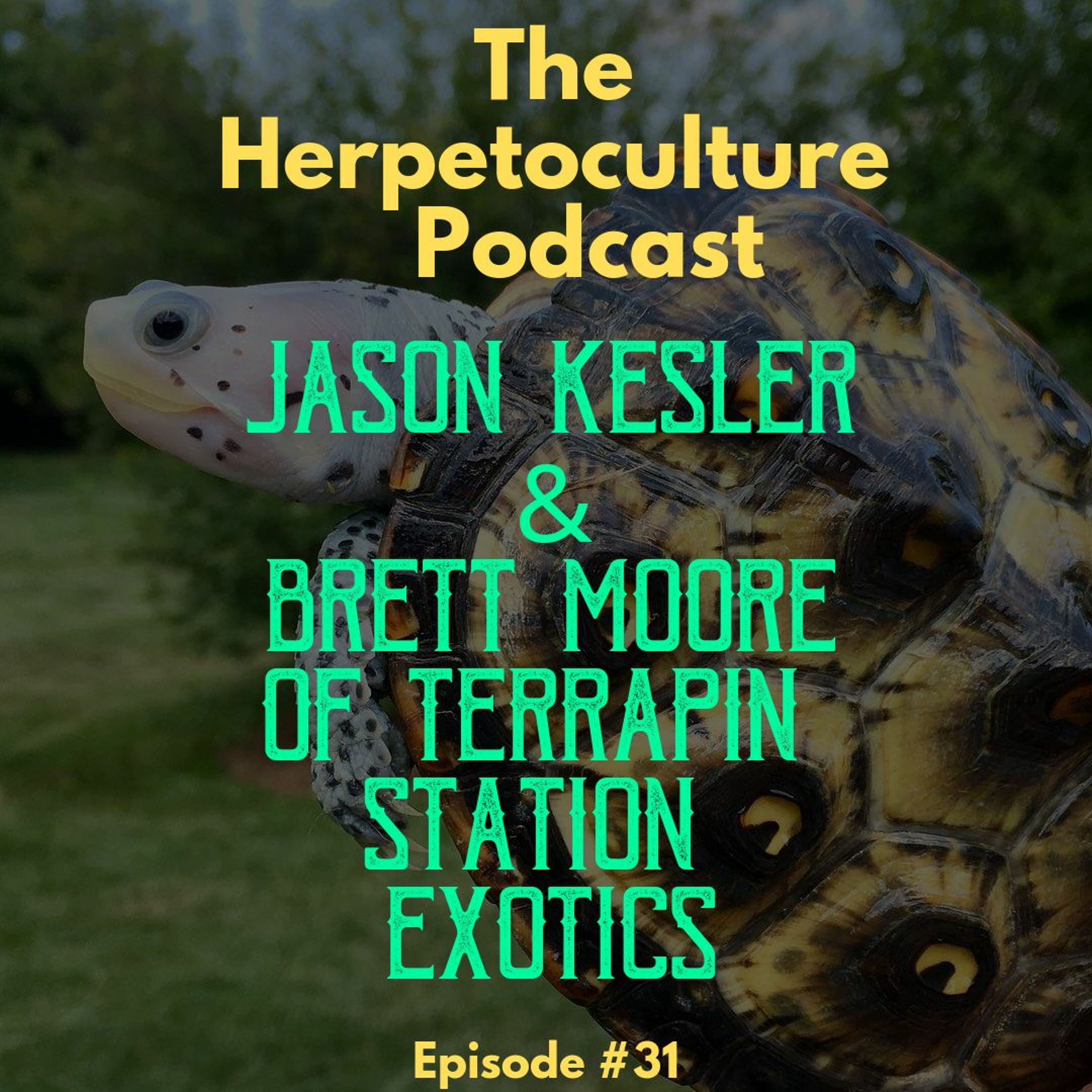 Jason Kesler & Brett Moore of Terrapin Station Exotics
