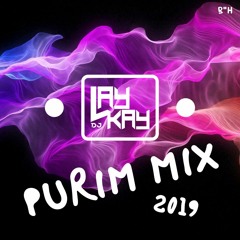 DJ LAYKAY - Purim Mix 2019
