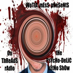 Wotta Mess Presents The Psycho - Delic Ketno Show 2