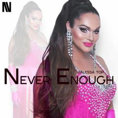 Talessa Top - Never Enough (Nicco Show Remix)