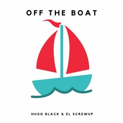 Off The Boat[Prod. Hugo Black x Rob Savage]