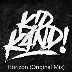 KID K4NDI - Horizon (Original Mix)